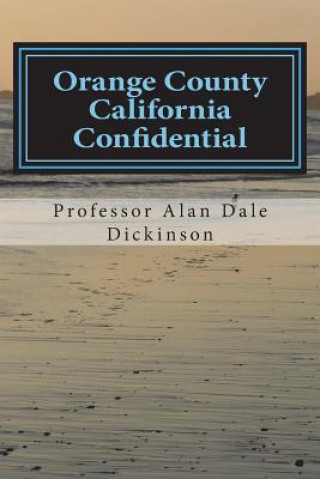 Orange County California Confidential: A Charlie O'Brien Private Investigator Mystery
