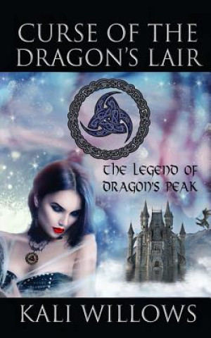 Curse of the Dragon's Lair: The Legend of Dragon's Peak