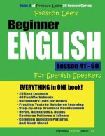 Preston Lee's Beginner English Lesson 41 - 60 For Spanish Speakers