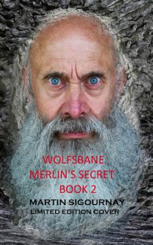 Wolfsbane Merlin's Secret: Book 2