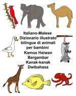 Italiano-Malese Dizionario illustrato bilingue di animali per bambini Bilingual Children's Picture Dictionary of Animals