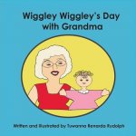 Wiggley Wiggley's Day With Grandma: Caucasian Version