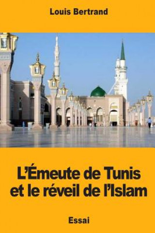 L'Émeute de Tunis et le réveil de l'Islam