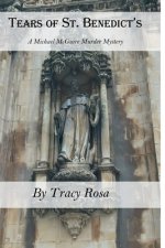 Tears of St.Benedict's: A Michael McGuire Murder Mystery