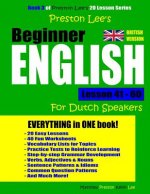 Preston Lee's Beginner English Lesson 41 - 60 For Dutch Speakers (British)