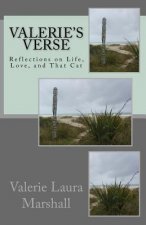Valerie's Verse: Reflections on Life, Love, and That Cat