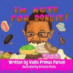 I'm Nuts For Donuts
