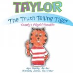 Taylor The Truth Telling Tiger: Demby's Playful Parables