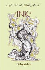 Light Mind, Dark Mind - 'INK'