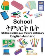 English-Amharic School Children's Bilingual Picture Dictionary
