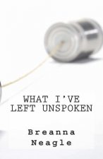 what i've left unspoken