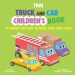 Thai Truck and Car Children's Book: 20 Trucks and Cars to Make Your Child Smile