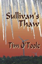 Sullivan's Thaw: This makes it a trilogy for sure