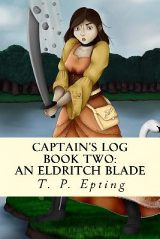 Captain's Log: An Eldritch Blade