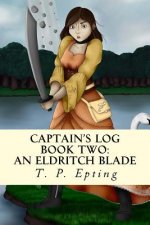 Captain's Log: An Eldritch Blade