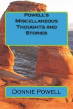Powell's Miscellaneous Thoughts and Stories
