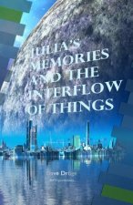 Julia's Memories and the Interflow of Things: Amor Mundi Series 1 and 2