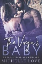 The Virgin's Baby: A Forced Marriage Romance