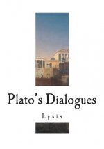 Plato's Dialogues: Lysis