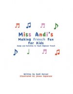 Miss Andi's Making French Fun For Kids