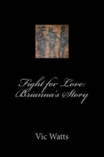 Fight for Love: Brianna's Story