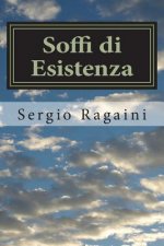 Soffi di Esistenza: Il soffio dell'Arte e della Poesia, che trasforma la Vita
