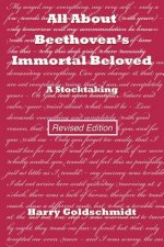 All About Beethoven's Immortal Beloved (Revised Edition): A Stocktaking