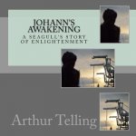 Johann's Awakening: A Seagull's Story of Enligtenment
