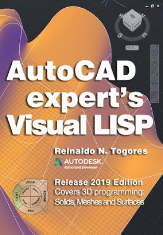 AutoCAD Expert's Visual LISP: Release 2019 Edition.