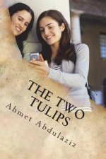 The Two Tulips: It's a Story with a Difference