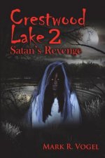 Crestwood Lake 2: Satan's Revenge