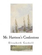Mr. Harrison's Confessions: A Novella
