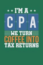 I'm A CPA: We Turn Coffee Into Tax Returns - Money Green (6