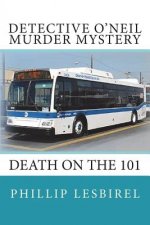 Detective O'Neil Murder Mystery: Death on the 101