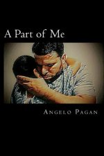 A Part of Me: Whatever it takes to save your child's life