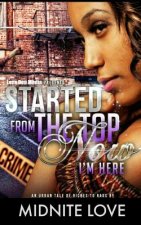 Started from the Top Now I'm Here: An Urban Tale of Riches to Rags