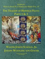 Schenck's Official Stage Play Formatting Series: Vol. 15: The Tragedy of Heinrich Faust: Parts 1 & 2