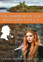 The Horror of the Bastard's Villa - LARGE PRINT: New Sherlock Holmes Mysteries
