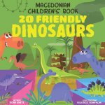 Macedonian Children's Book: 20 Friendly Dinosaurs