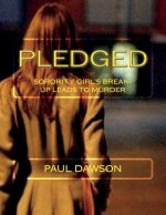 Pledged: Sorority Girl's Break-up Leads to Murder