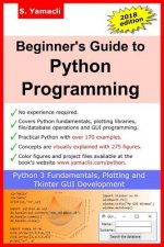 Beginner's Guide to Python Programming: Learn Python 3 Fundamentals, Plotting and Tkinter GUI Development Easily