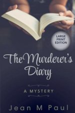 The Murderer's Diary: A Literary Mystery