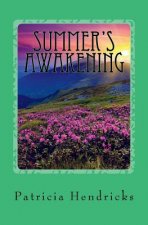 Summer's Awakening: Season's of the Heart Series