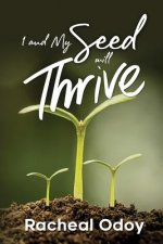 I and My Seed Will Thrive