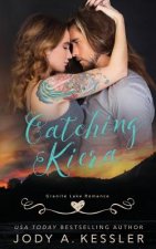 Catching Kiera: Granite Lake Romance
