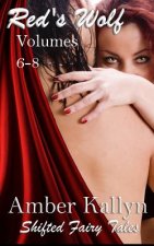 Red's Wolf Volumes 6-8: Shifted Fairy Tales