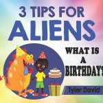 3 Tips For Aliens