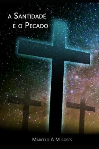 A Santidade E O Pecado