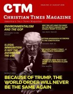 Christian Times Magazine Issue 21: America's No.1 News Magazine