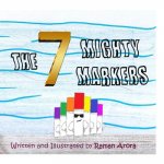 The 7 Mighty Markers: Children's Picture Story Book